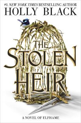 The Stolen Heir: A Novel of Elfhame - Holly Black - cover