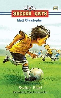 Soccer 'Cats: Switch Play! - Matt Christopher - cover