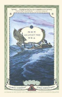 Men Against the Sea - Charles Nordhoff,Charles Nordhoff,James N Hall - cover