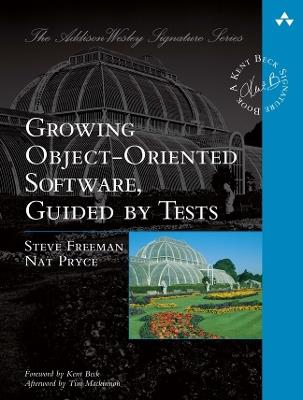 Growing Object-Oriented Software, Guided by Tests - Steve Freeman,Nat Pryce - cover