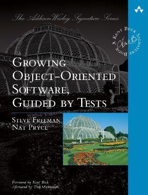 Growing Object-Oriented Software, Guided by Tests - Steve Freeman,Nat Pryce - cover