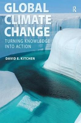 Global Climate Change: Turning Knowledge Into Action - David Kitchen - cover