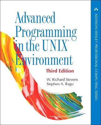 Advanced Programming in the UNIX Environment - W. Stevens,Stephen Rago - cover