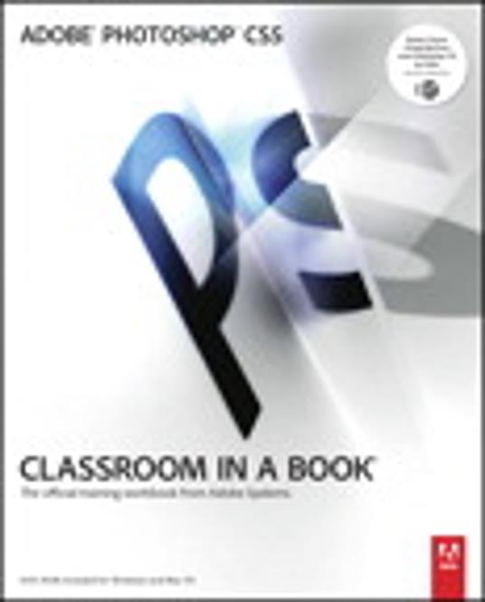 Adobe Photoshop CS5 Classroom in a Book