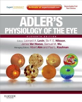 Adler's Physiology of the Eye: Expert Consult - Online and Print - Leonard A Levin,Siv F. E. Nilsson,James Ver Hoeve - cover