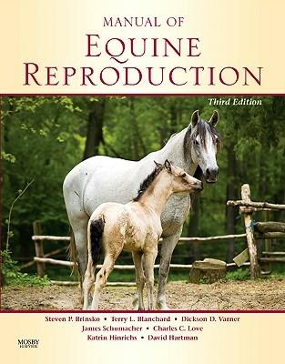 Manual of Equine Reproduction - Steven P. Brinsko,Terry L. Blanchard,Dickson D. Varner - cover