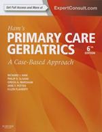 Ham's Primary Care Geriatrics: A Case-Based Approach (Expert Consult: Online and Print)