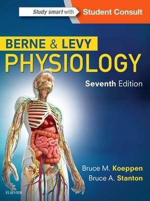 Berne & Levy Physiology - Bruce M. Koeppen,Bruce A. Stanton - cover