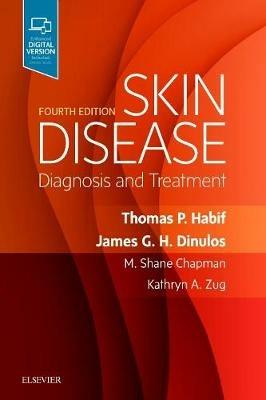 Skin Disease: Diagnosis and Treatment - Thomas P. Habif,James G. Dinulos,M. Shane Chapman - cover