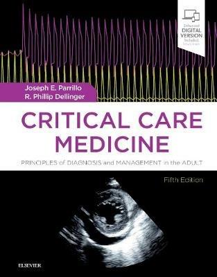 Critical Care Medicine: Principles of Diagnosis and Management in the Adult - Joseph E. Parrillo,R. Phillip Dellinger - cover