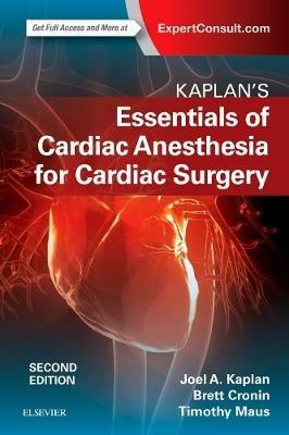 Kaplan's Essentials of Cardiac Anesthesia - Joel A. Kaplan - cover