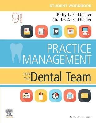 Student Workbook for Practice Management for the Dental Team - Betty Ladley Finkbeiner,Charles Allan Finkbeiner - cover