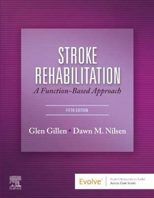 Stroke Rehabilitation: A Function-Based Approach - Glen Gillen,Dawn M. Nilsen - cover