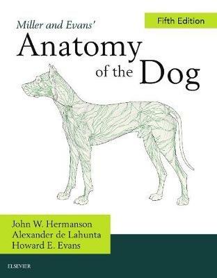 Miller's Anatomy of the Dog - John W. Hermanson,Alexander de Lahunta - cover