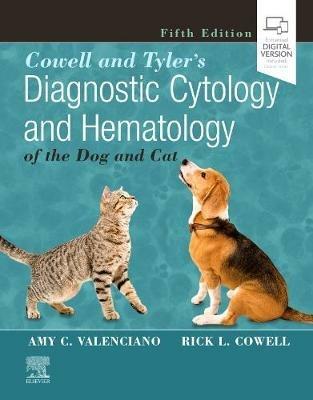 Cowell and Tyler's Diagnostic Cytology and Hematology of the Dog and Cat - Amy C. Valenciano,Rick L. Cowell - cover
