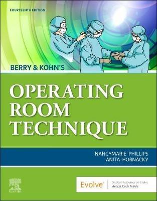 Berry & Kohn's Operating Room Technique - Nancymarie Phillips,Anita Hornacky - cover