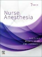 Nurse Anesthesia - Sass Elisha,Jeremy S Heiner,John J. Nagelhout - cover
