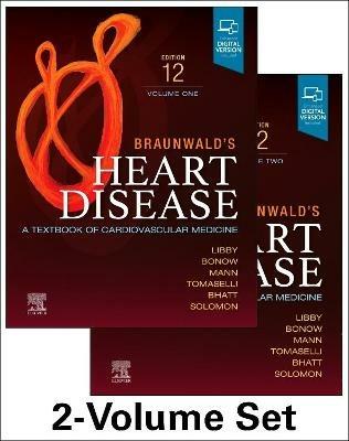 Braunwald's Heart Disease, 2 Vol Set: A Textbook of Cardiovascular Medicine - Peter Libby - cover