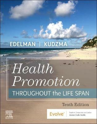 Health Promotion Throughout the Life Span - Carole Lium Edelman,Elizabeth Connelly Kudzma - cover