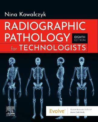Radiographic Pathology for Technologists - Nina Kowalczyk - cover