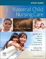 Study Guide for Maternal Child Nursing Care - Shannon E. Perry,Marilyn J. Hockenberry,Kitty Cashion - cover