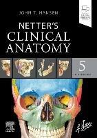 Netter's Clinical Anatomy - John T. Hansen - cover