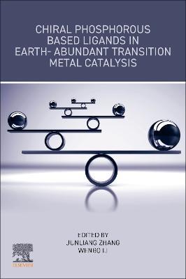 Chiral Phosphorous Based Ligands in Earth-Abundant Transition Metal Catalysis - cover