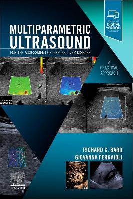 Multiparametric Ultrasound for the Assessment of Diffuse Liver Disease: A Practical Approach - cover