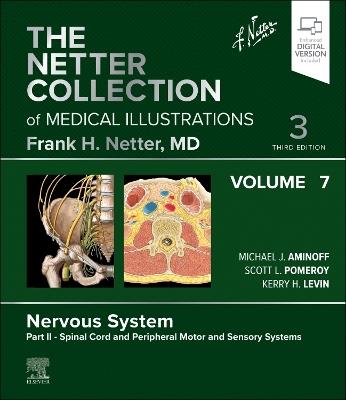 The Netter Collection of Medical Illustrations: Nervous System, Volume 7, Part II - Spinal Cord and Peripheral Motor and Sensory Systems - cover