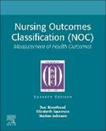 Nursing Outcomes Classification (NOC): Measurement of Health Outcomes