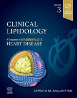 Clinical Lipidology: A Companion to Braunwald's Heart Disease