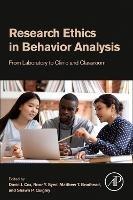 Research Ethics in Behavior Analysis: From Laboratory to Clinic and Classroom - cover