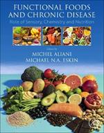 Functional Foods and Chronic Disease: Role of Sensory, Chemistry and Nutrition