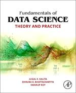 Fundamentals of Data Science: Theory and Practice