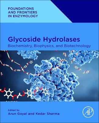 Glycoside Hydrolases: Biochemistry, Biophysics, and Biotechnology - cover