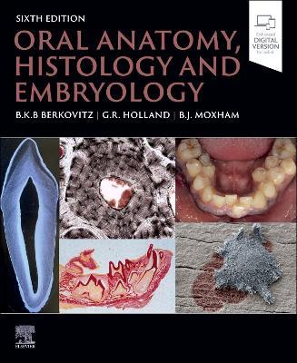 Oral Anatomy, Histology and Embryology - Barry K.B Berkovitz,Bernard J. Moxham - cover