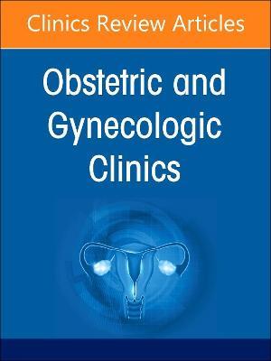 Drugs in Pregnancy, An Issue of Obstetrics and Gynecology Clinics - cover