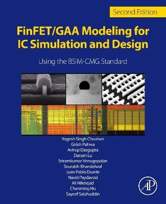 FinFET/GAA Modeling for IC Simulation and Design: Using the BSIM-CMG Standard - Yogesh Singh Chauhan,Chenming Hu,S. Salahuddin - cover