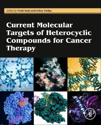 Current Molecular Targets of Heterocyclic Compounds for Cancer Therapy - cover