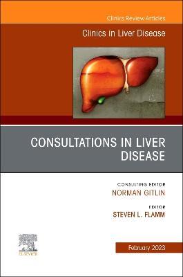 Consultations in Liver Disease, An Issue of Clinics in Liver Disease - cover