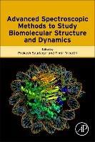 Advanced Spectroscopic Methods to Study Biomolecular Structure and Dynamics - cover