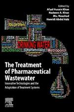 The Treatment of Pharmaceutical Wastewater: Innovative Technologies and the Adaptation of Treatment Systems