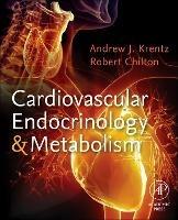 Cardiovascular Endocrinology and Metabolism: Theory and Practice of Cardiometabolic Medicine - cover