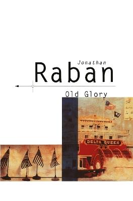 Old Glory - Jonathan Raban - cover