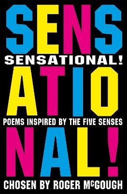 Sensational!: poems chosen by - Roger McGough - cover