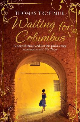 Waiting for Columbus - Thomas Trofimuk - cover