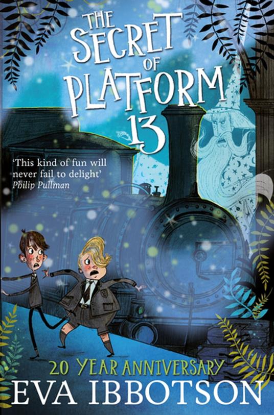 The Secret of Platform 13 - Eva Ibbotson,Alex T. Smith - ebook