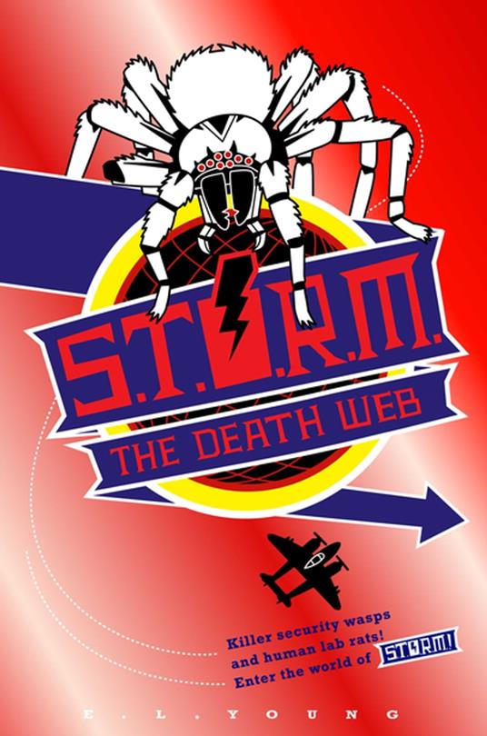 S.T.O.R.M. - The Death Web - E. L. Young - ebook