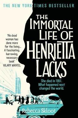 The Immortal Life of Henrietta Lacks - Rebecca Skloot - cover