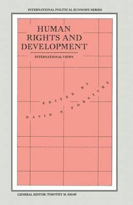 Human Rights and Development: International Views - David P. Forsythe - cover